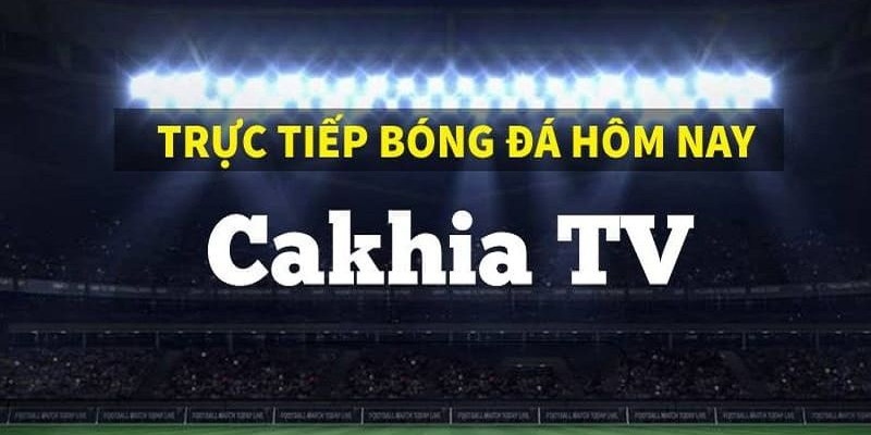 Người dùng không phải trả phí cho Cakhiatv