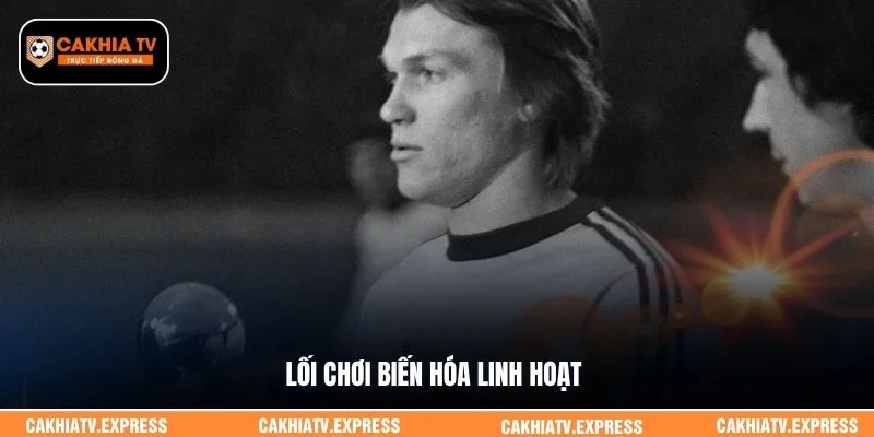 Lối chơi biến hóa linh hoạt